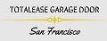 Totalease Garage Door San Francisco